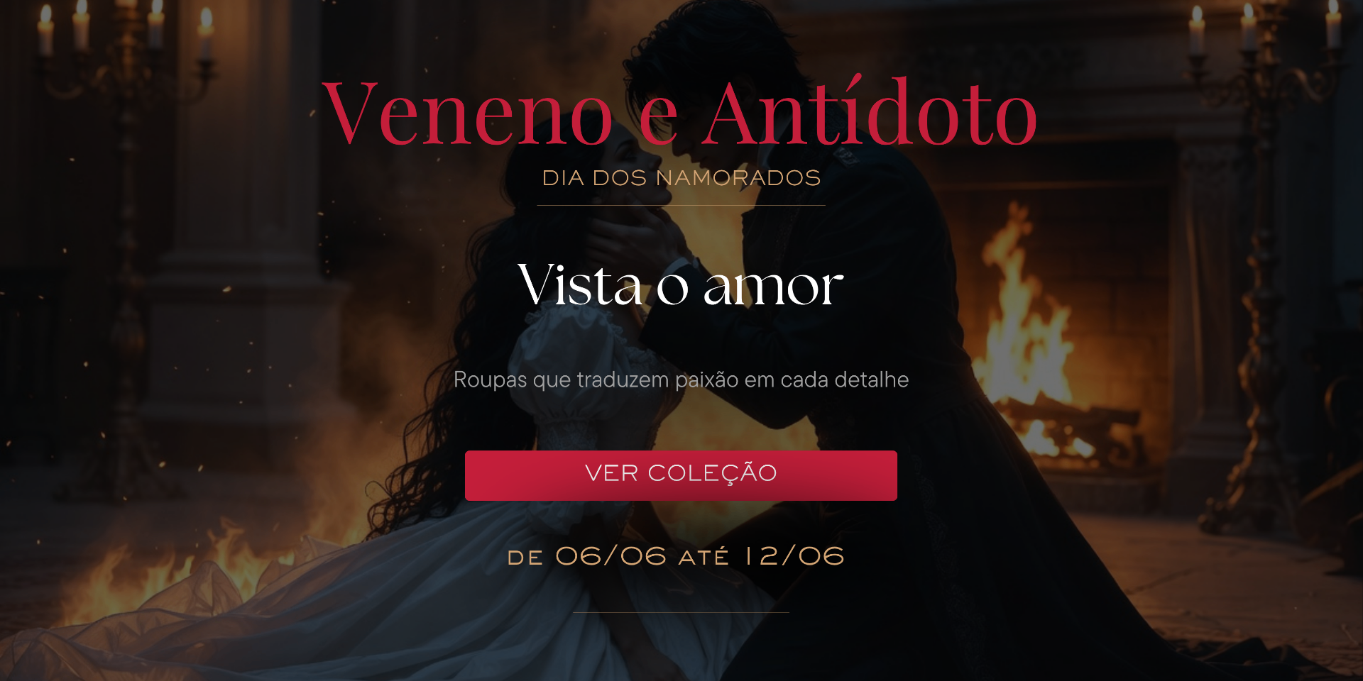 Veneno e Antídoto — Vista o amor